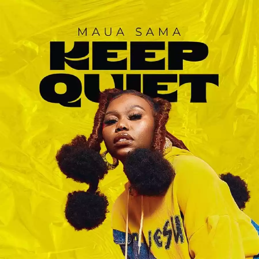 Maua Sama - Keep Quiet Mp3 Download